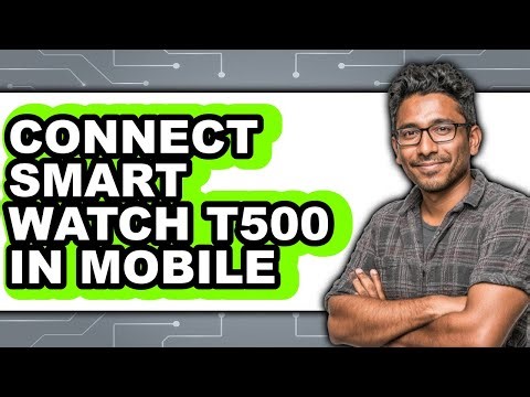 How to Connect Smart Watch T500 in Mobile 2025 (Only Way)