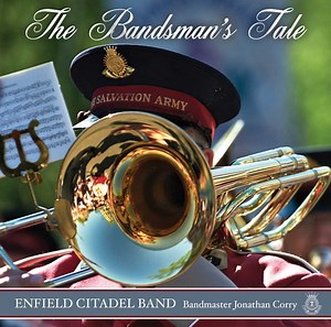 Enfield Citadel Band - The Bandsman's Tale
