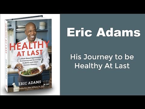 Eric Adams - Healthy At Last