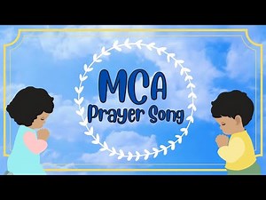 MCA Prayer Song - God Watches Over Me