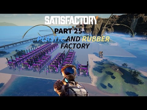 🔴live satisfactory 🚝plastic and rubber factory and some silica more ?💛