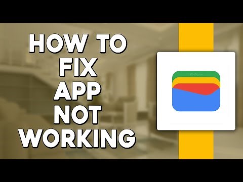 How To Fix Google Wallet App Not Working (Quick & Easy)