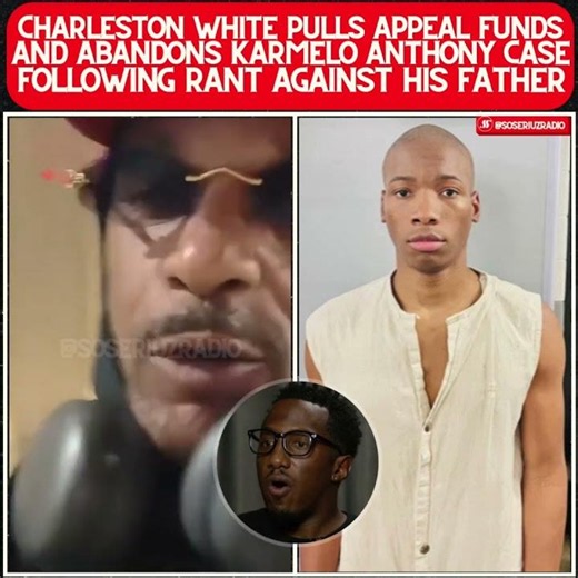 CHARLESTON WHITE ABANDONS KARMELO ANTHONY CASE AND PULLS FINANCIAL SUPPORT OVER FATHER'S ATTITUDE!