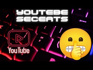 mind-blowing YouTube secrets you must know