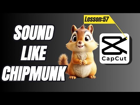 How to Sound like Chipmunk using CapCut PC - Lesson 57 CapCut Tutorial