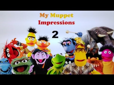 My Muppet Impressions (Part 2)