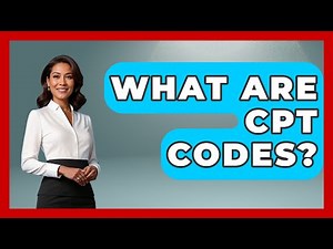 What Are CPT Codes? - Conventions Network
