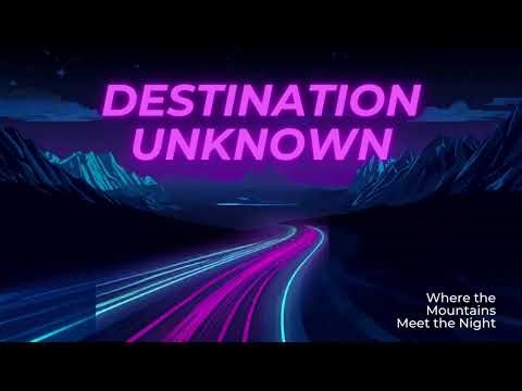Destination Unknown | Retrowave Soundtrack