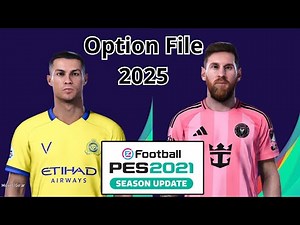 PES 21 Option File 2025 PC | Vale la pena?
