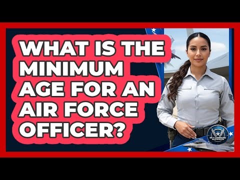 What Is The Minimum Age For An Air Force Officer?
