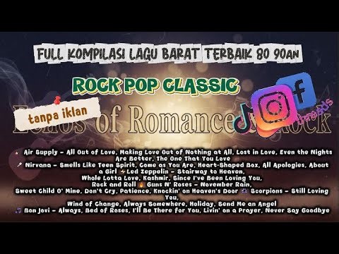 kompilasi lagu barat slow ROCK POP 80 90an TANPA IKLAN