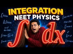 Basic Maths L12 – Integration | NEET Physics Full Course Demo