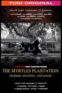 Stream The Myrtles Plantation: Murder, Mystery, and Magic (2022): Find it on Netflix, Prime Video, Hulu & more
