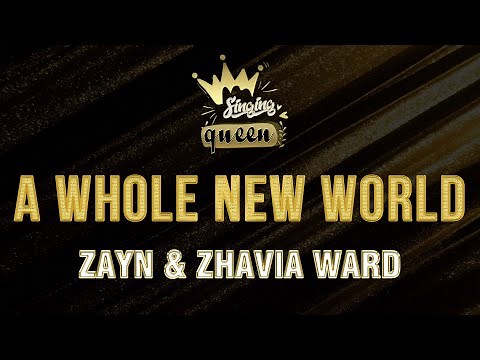 ZAYN, Zhavia Ward - A Whole New World (Karaoke Version)