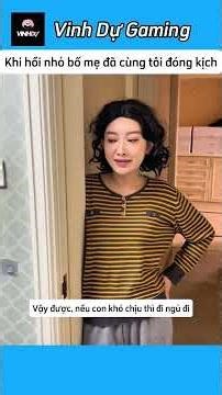 When I was a child, my parents used to act in plays with me | Vinh Du Gaming #shorts