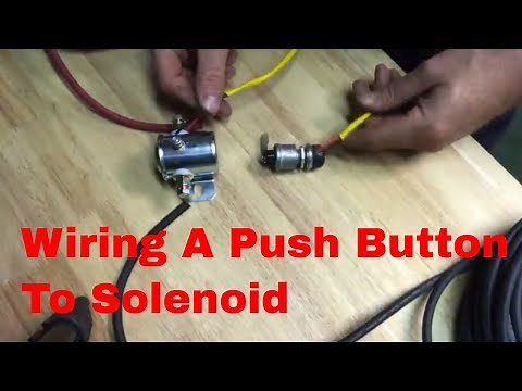 HOW TO WIRE A PUSH BUTTON TO SOLENOID ON A ELECTRIC HOSE REEL