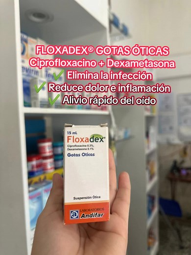 Gotas para el Oído: Beneficios de FLOXADEX®