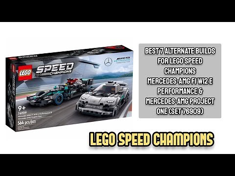 Best 7 Alternate Builds for LEGO Speed Champions Mercedes-AMG F1 W12 E Performance (Set 76909)