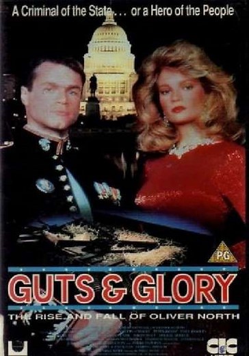 Guts and Glory: The Rise and Fall of Oliver North (1989) - Movie