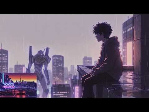 残酷な天使のテーゼ but it's LOFI 🌧️