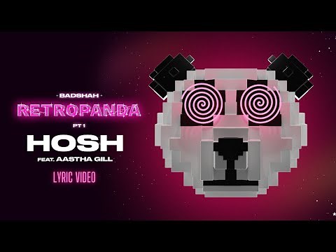 Badshah - Hosh (Lyric Video) ft. Aastha Gill | Retropanda (Part 1)