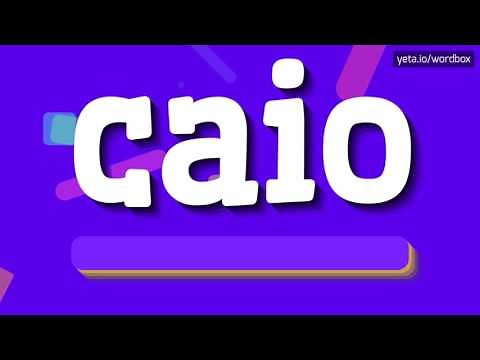 CAIO - HOW TO PRONOUNCE IT!?