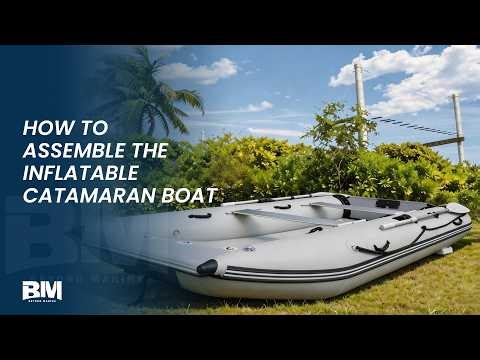 How to Assemble Beyond Marina Inflatable Catamaran Boat