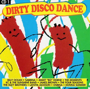 Various - Dirty Disco Dance! CD 1