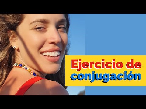 EJERCICIO DE CONJUGACIÓN EN ESPAÑOL | todos los tiempos y personas gramaticales. | Español con María