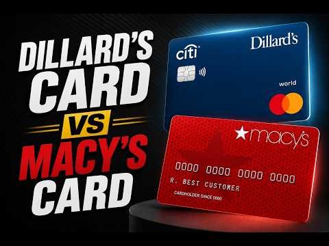 Dillard's Card vs Macy's Card Which Offers Better Credit Benefits