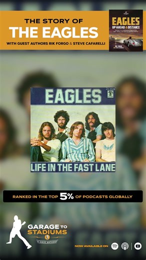 How the Eagles' Life in the Fast Lane was born - On the Garage to Stadiums music history podcast.