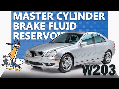 Mercedes-Benz W203 C-Class Brake Master Cylinder and Brake Fluid Reservoir Replacement