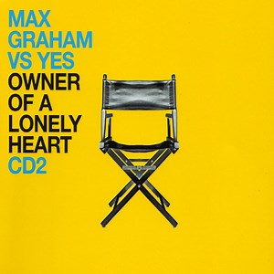 Max Graham vs. Yes - Owner Of A Lonely Heart