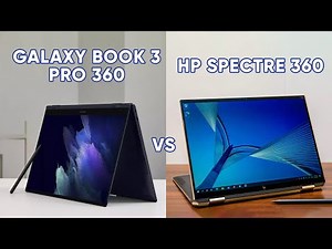 Galaxy Book 3 Pro 360 vs HP Spectre x360 - Choose Wisely!