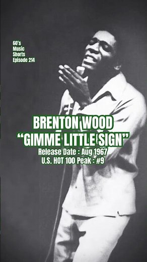 Brenton Wood “Gimme Little Sign” #60s #60smusic