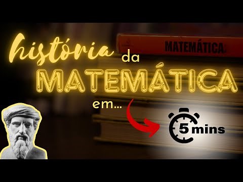 5 minutos que vão te surpreender! A História da Matemática