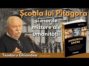 The School of Pythagoras and the Great Mysteries of Humanity - Teodoru Ghiondea