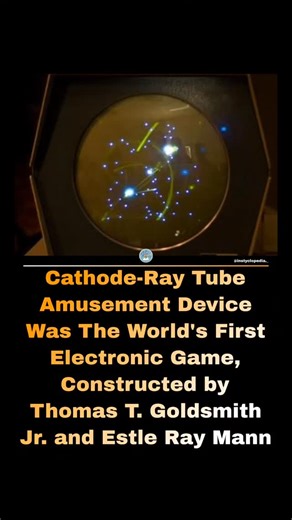 @instyclopedia._ | The cathode-ray tube amusement device is the earliest-known concept for an interactive electronic game, as well as the first game concept... | Instagram