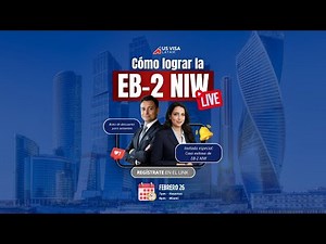 Cómo Lograr la EB-2 NIW: Estrategia, Evidencia y Resultado Real ✅