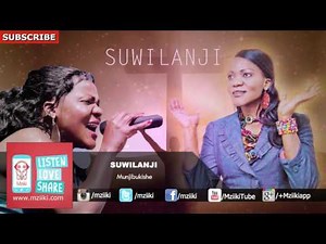 Munjibukishe | Suwilanji | Official Audio