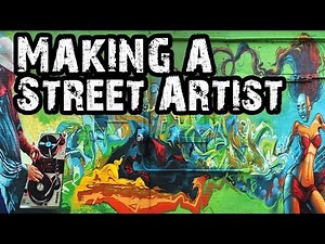 Making a Street Artist