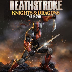 Deathstroke: Knights & Dragons -- The Movie - IGN