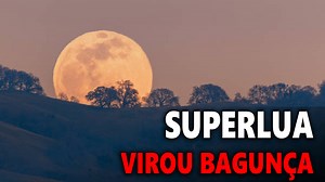 5.5K views · 282 reactions | Afinal de contas, o que é uma Superlua?...