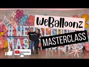 Next Level MasterClass - Toronto Balloon Garland - Balloon Coaching - Balloon Classe, Balloon How to