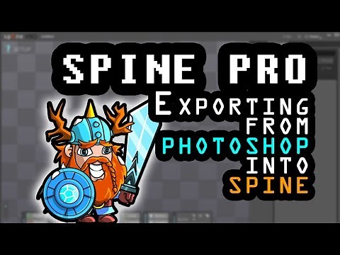 Starting out with Spine; Pt 1 Exporting From Photoshop Into Spine