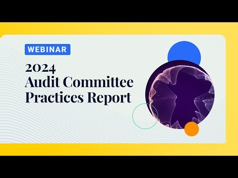 2024 Audit Committee Practices Report