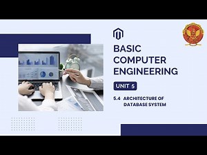 5.4 Architecture of Database System | BT205 |