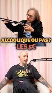 ALCOOLIQUE ? LE TEST DES 5C
