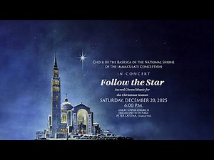 Follow the Star: Sacred Choral Music for the Christmas Season | Concert – December 20, 2025