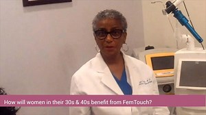 FemTouch FAQs - Women First-How will women in their 30s and 40s benefit from Femtouch